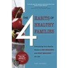 The 4 Habits Of Healthy Families door Amy Hendel