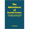 The Adventures Of Donald Fincher door Curt Bohren