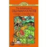 The Adventures Of Old Man Coyote by Thornton W. Burgess