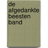 De afgedankte beesten band