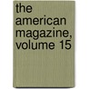 The American Magazine, Volume 15 door Onbekend