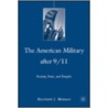 The American Military After 9/11 by Matthew J. Morgan
