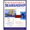 The Annapolis Book Of Seamanship by Mark Smith