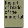 The Art Of Blade Of The Immortal by Hiroaki Samura
