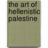 The Art Of Hellenistic Palestine