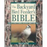 The Backyard Bird Feeder's Bible door Sally Roth