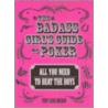 The Badass Girl's Guide to Poker by Toby Leah Bochan
