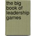The Big Book of Leadership Games