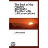 The Book Of The Prophet Jeremiah door Annesley William Streane