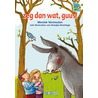 Zeg dan wat, Guus!