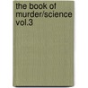The Book of Murder/Science Vol.3 door Onbekend