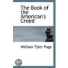 The Book of the American's Creed door William Tyler Page