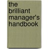 The Brilliant Manager's Handbook door Nick Peeling