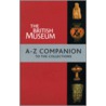 The British Museum A-Z Companion by Marjorie L. Caygill