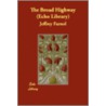 The Broad Highway (Echo Library) door Jeffrey Farnol