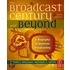 The Broadcast Century And Beyond