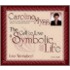 The Call To Live A Symbolic Life
