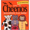 The Cheerios Halloween Play Book by Lee Wade