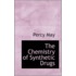 The Chemistry Of Synthetic Drugs