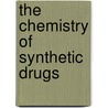 The Chemistry Of Synthetic Drugs by Percy 1886 May