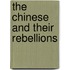 The Chinese And Their Rebellions