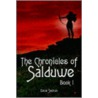 The Chronicles Of Salduwe Book I door Dave Scorza