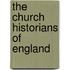 The Church Historians Of England