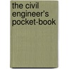 The Civil Engineer's Pocket-Book door John Cresson Trautwine