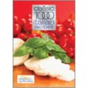 The Classic 1000 Italian Recipes by Christina Gabrielli