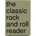 The Classic Rock and Roll Reader