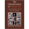 The Classification Of Visual Art by Tiffany Sutton