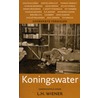 Koningswater by L.H. Wiener