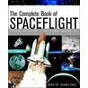 The Complete Book Of Spaceflight by David Darling