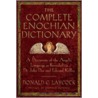 The Complete Enochian Dictionary door Edward Kelly