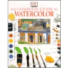 The Complete Guide to Watercolor by Ray Smith