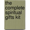 The Complete Spiritual Gifts Kit door Daniel R. Gales