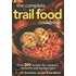 The Complete Trail Food Cookbook