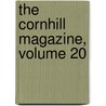 The Cornhill Magazine, Volume 20 by George Smith