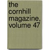 The Cornhill Magazine, Volume 47 by George Smith