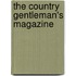 The Country Gentleman's Magazine