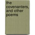 The Covenanters, And Other Poems