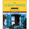 The Curious Writer Brief Edition by Bruce Ballenger