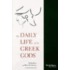 The Daily Life of the Greek Gods