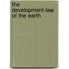 The Development-Law of the Earth door Bernhard Von Cotta