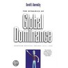 The Dynamics Of Global Dominance door David B. Abernethy