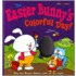 The Easter Bunny's Colorful Day!
