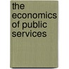 The Economics Of Public Services door R.P. Inman