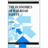 The Economics of Railroad Safety door Ian Savage