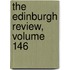 The Edinburgh Review, Volume 146