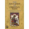 The Education Of Christian Faith door Kenneth Cragg